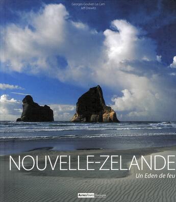 Couverture du livre « Nouvelle Zélande ; un Eden de feu » de Le Cam aux éditions Autres Temps