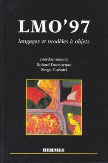 Couverture du livre « Lmo'97 : langages et modeles a objets » de Ducournau Roland aux éditions Hermes Science Publications