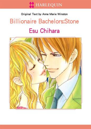 Couverture du livre « Billionaire Bachelors: Stone » de Esu Chihara aux éditions Harlequin K.k./softbank Creative Corp.