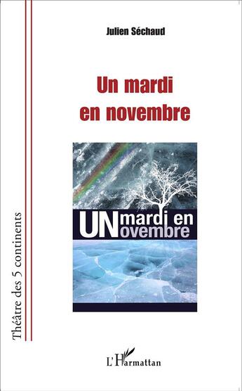 Couverture du livre « Un mardi en novembre » de Julien Sechaud aux éditions L'harmattan