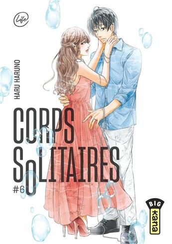 Couverture du livre « Corps solitaires Tome 6 » de Haru Haruno aux éditions Kana