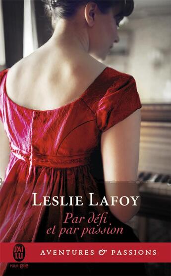 Couverture du livre « Par défi et par passion » de Leslie Lafoy aux éditions J'ai Lu