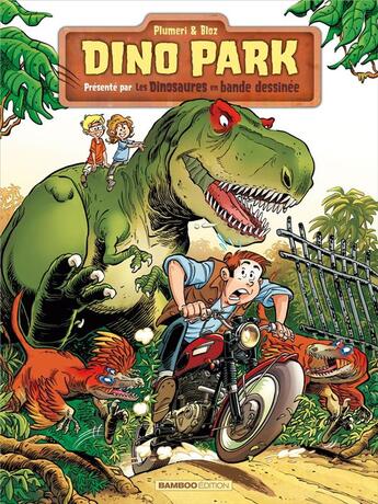 Couverture du livre « Dino park Tome 1 » de Arnaud Plumeri et Bloz aux éditions Bamboo