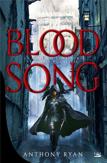 Couverture du livre « Blood song : la dame des corbeaux & autres nouvelles » de Anthony Ryan aux éditions Bragelonne
