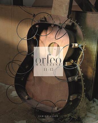 Couverture du livre « Orfeo T.3 ; Orfeo 11-15 » de Alberto Martinez et Herve Ollitraut-Bernard aux éditions Camino Verde