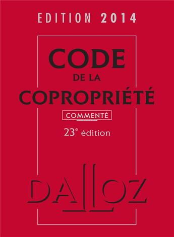 Couverture du livre « Code de la copropriété commenté (édition 2014) » de  aux éditions Dalloz
