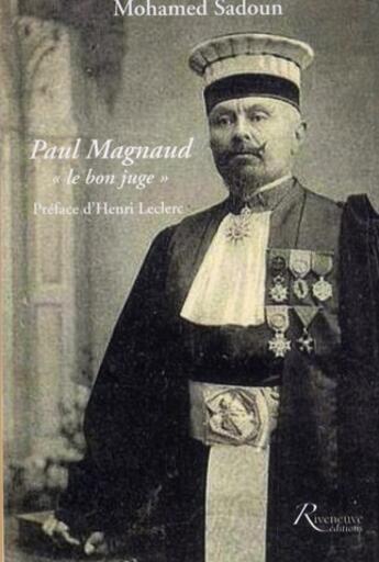 Couverture du livre « Paul Magnaud le bon juge » de Mohamed Sadoun aux éditions Riveneuve
