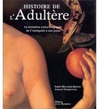 Couverture du livre « Histoire de l'adultère » de Melchior-Bonnet Sabi aux éditions La Martiniere