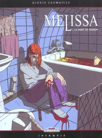 Couverture du livre « Melissa t.1 ; la mort de manon » de Alexis Laumaille aux éditions Delcourt
