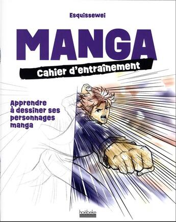 Couverture du livre « Manga cahier d'entrainement : apprendre à dessiner ses personnages manga » de Ali Amrabet aux éditions Hoebeke