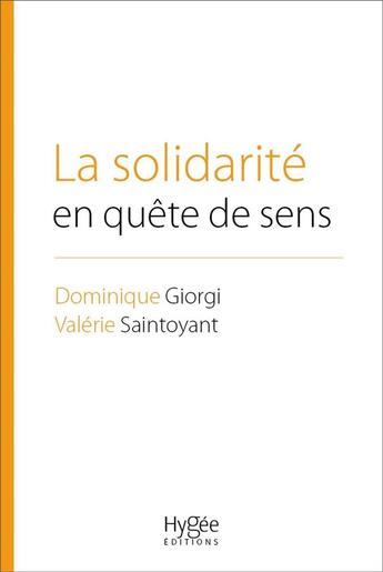 Couverture du livre « La solidarité en quête de sens » de Dominique Giorgi et Valerie Saintoyant aux éditions Ehesp