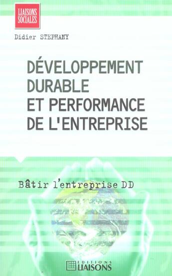 Couverture du livre « Developpement Durable Et Performance De L'Entreprise » de D Stephany aux éditions Liaisons