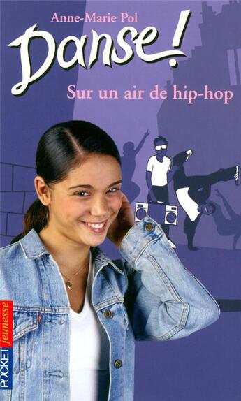 Couverture du livre « Danse ! Tome 4 » de Anne-Marie Pol aux éditions Pocket Jeunesse
