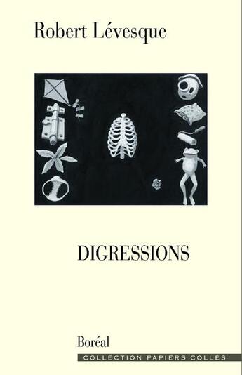 Couverture du livre « Digressions » de Robert Levesque aux éditions Boreal