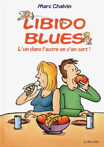 Couverture du livre « Libido blues » de Marc Chalvin aux éditions La Musardine