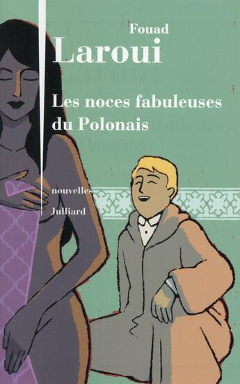 Couverture du livre « Les noces fabuleuses du Polonais » de Fouad Laroui aux éditions Julliard