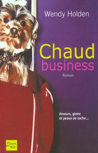 Couverture du livre « Chaud business » de Wendy Holden aux éditions Fleuve Editions
