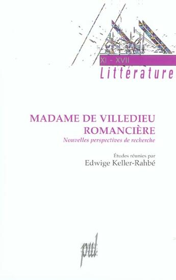 Couverture du livre « Madame de villedieu romanciere - nouvelles perspectives de recherche » de Edwige Keller-Rahbe aux éditions Pu De Lyon