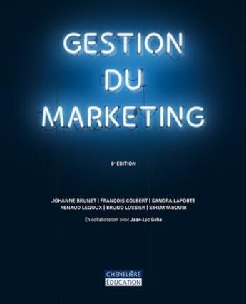 Couverture du livre « Gestion du marketing (6e édition) » de  aux éditions Cheneliere Mcgraw-hill