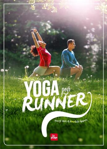 Couverture du livre « Yoga pour runner » de Pascal Jover et Benedicte Opsomer aux éditions La Plage