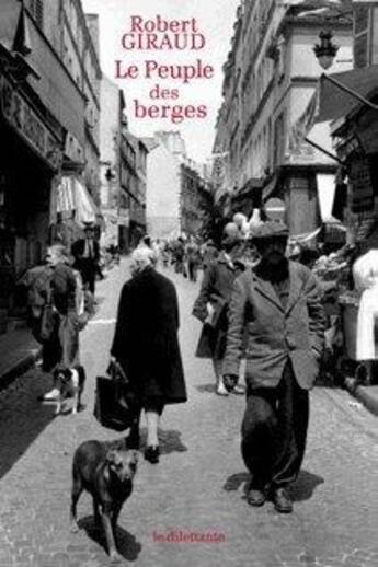 Couverture du livre « Le peuple des berges » de Robert Giraud aux éditions Le Dilettante