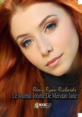 Couverture du livre « Le journal intime de Meridan Jane » de Richards Remy Ryan aux éditions Bookelis