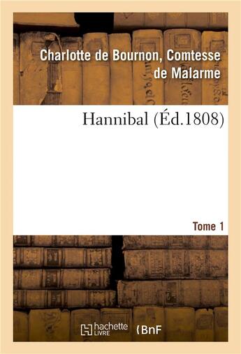Couverture du livre « Hannibal. tome 1 » de De Malarme-C aux éditions Hachette Bnf