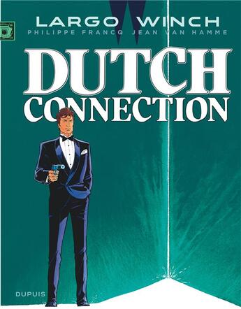 Couverture du livre « Largo Winch Tome 6 : dutch connection » de Jean Van Hamme et Philippe Francq aux éditions Dupuis
