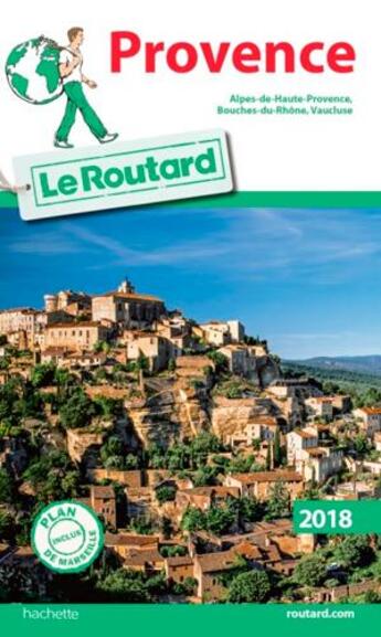 Couverture du livre « Guide du Routard ; Provence (édition 2018) » de Collectif Hachette aux éditions Hachette Tourisme