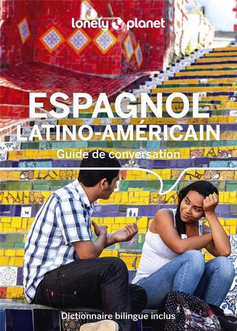 Couverture du livre « Guide de conversation : Espagnol latino-américain (14e édition) » de Collectif Lonely Planet aux éditions Lonely Planet France