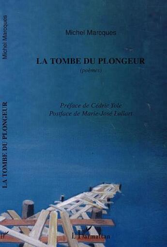 Couverture du livre « La tombe du plongeur » de Yole/Marcques aux éditions L'harmattan