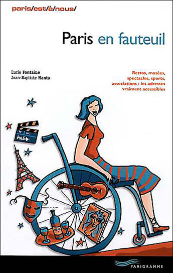 Couverture du livre « Paris en fauteuil » de Lucie Fontaine aux éditions Parigramme