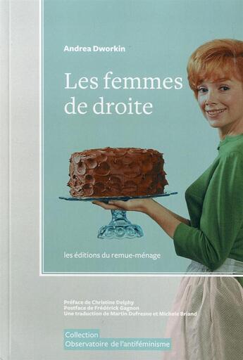 Couverture du livre « Les femmes de droite » de Andrea Dworkin aux éditions Remue Menage