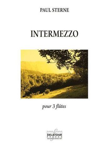 Couverture du livre « Intermezzo pour 3 flutes » de Sterne Paul aux éditions Delatour