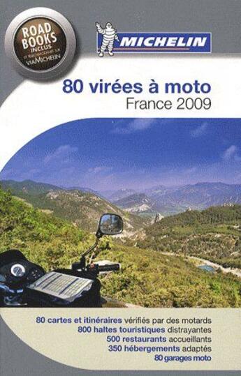 Couverture du livre « 80 virées à moto ; France (édition 2009) » de Collectif Michelin aux éditions Michelin