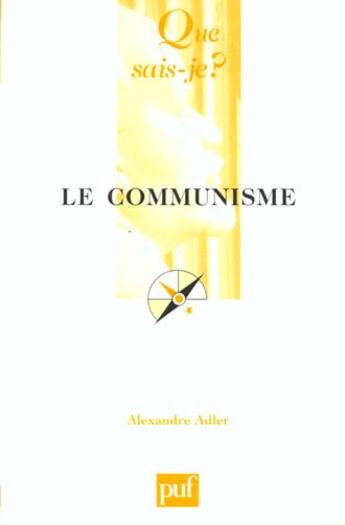Couverture du livre « Le communisme qsj 3594 » de Alexandre Adler aux éditions Que Sais-je ?