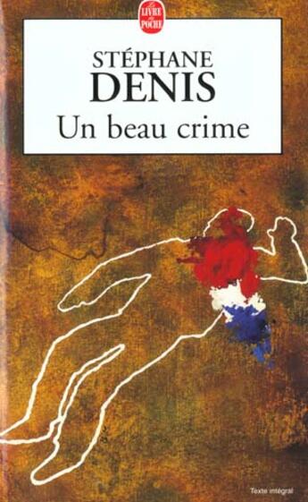 Couverture du livre « Un beau crime » de Denis-S aux éditions Le Livre De Poche