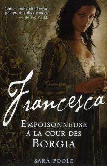 Couverture du livre « Francesca ; empoisonneuse à la cour des Borgia » de Sara Poole aux éditions Toucan