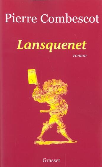 Couverture du livre « Lansquenet » de Pierre Combescot aux éditions Grasset Et Fasquelle