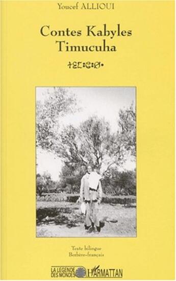 Couverture du livre « Contes kabyles timucuha » de Youcef Allioui aux éditions L'harmattan