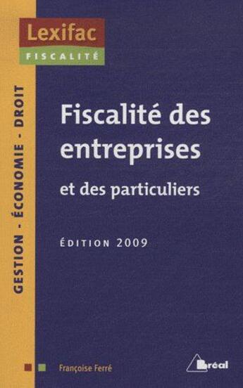 Couverture du livre « Fiscalité, entreprises, particuliers » de Ferre aux éditions Breal