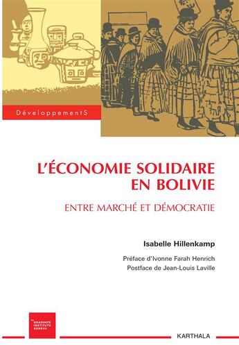 Couverture du livre « Économie solidaire en Bolivie ; entre marché et démocratie » de Isabelle Hillenkamp aux éditions Karthala