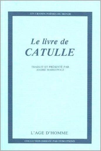 Couverture du livre « Poesies (Le Livre De Catulle) » de Catulle aux éditions L'age D'homme