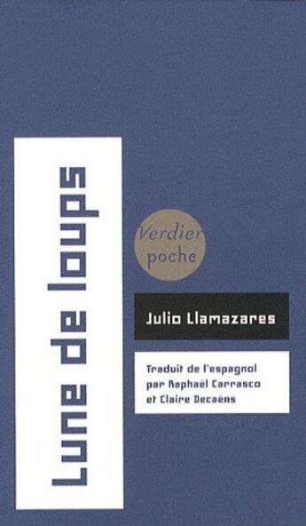 Couverture du livre « Lune de loups » de Julio Llamazares aux éditions Verdier