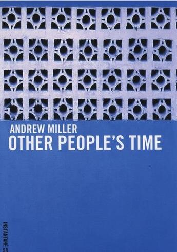 Couverture du livre « Andrew Miller : other people's time » de Yann Chateigne aux éditions Revue 303