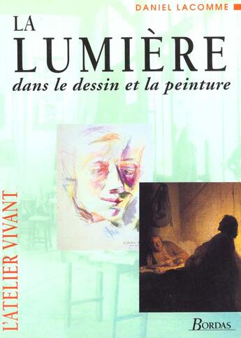 Couverture du livre « La Lumiere Dans Dessin Et La Peinture » de Lacomme aux éditions Dessain Et Tolra