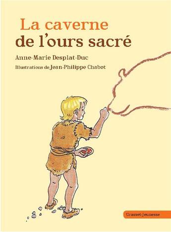 Couverture du livre « La caverne de l'ours sacre » de Desplat-Duc A-M. aux éditions Grasset Jeunesse