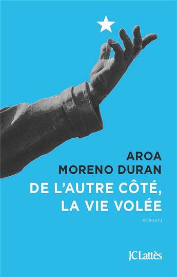Couverture du livre « De l'autre coté, la vie volée » de Aroa Moreno Duran aux éditions Lattes