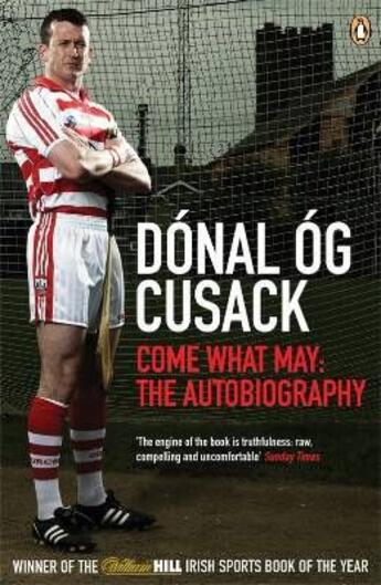 Couverture du livre « Come what may : the autobiography » de Donal Og Cusack aux éditions Adult Pbs
