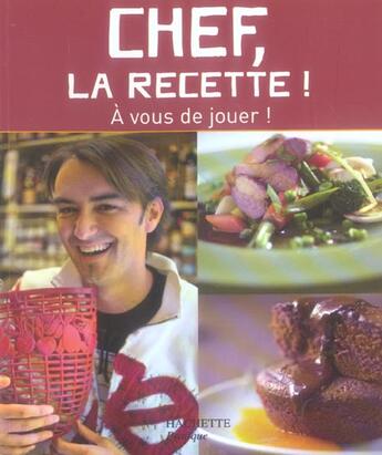 Couverture du livre « Chef la recette ! » de Cyril Lignac aux éditions Hachette Pratique